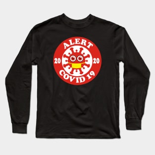 Alert Covid 19 Long Sleeve T-Shirt